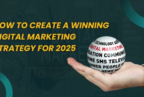digital marketing strategy 2025