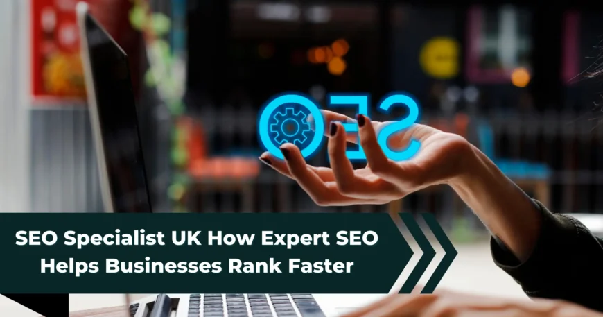 SEO specialist UK