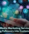 Social Media Marketing Services UK Turning Followers into Customers